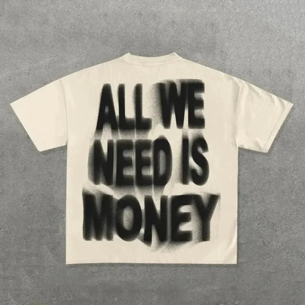 CERNITH™ All We Need Is Money T-Shirt